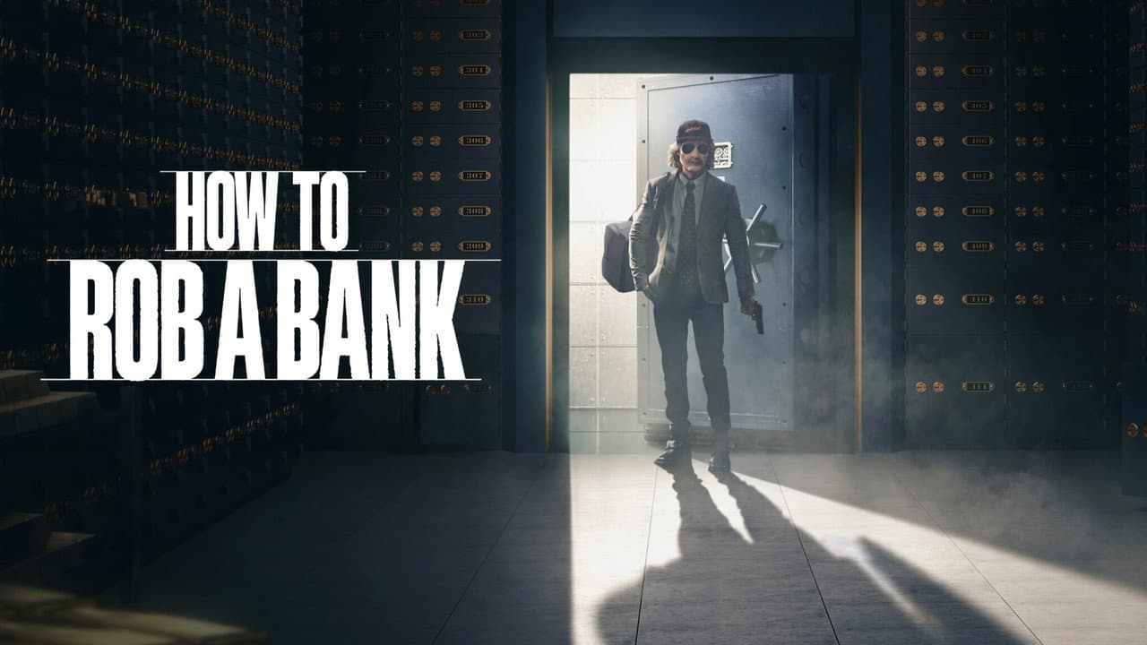 How to Rob a Bank still 4